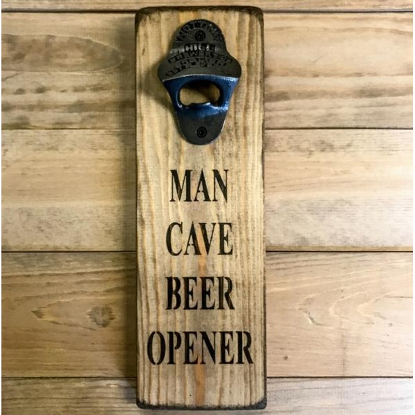 Man cave bottle opener